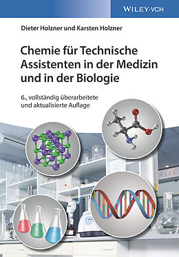 E-Book (pdf) Chemie für Technische Assistenten in der Medizin und in der Biologie von Dieter Holzner, Karsten Holzner