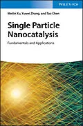 E-Book (pdf) Single Particle Nanocatalysis von Weilin Xu, Yuwei Zhang, Tao Chen