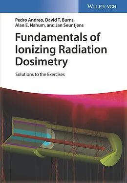 E-Book (pdf) Fundamentals of Ionizing Radiation Dosimetry von Pedro Andreo, David T. Burns, Alan E. Nahum