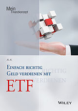 E-Book (epub) Einfach richtig Geld verdienen mit ETFs von Judith Engst