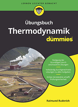 E-Book (epub) Übungsbuch Thermodynamik für Dummies von Raimund Ruderich