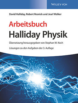 E-Book (epub) Arbeitsbuch Halliday Physik von David Halliday, Robert Resnick, Jearl Walker