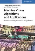 E-Book (epub) Machine Vision Algorithms and Applications von Carsten Steger, Markus Ulrich, Christian Wiedemann