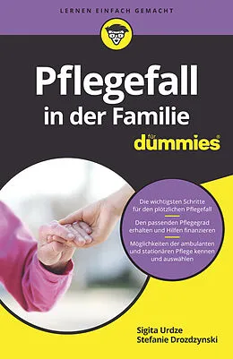 E-Book (epub) Pflegefall in der Familie für Dummies von Sigita Urdze, Stefanie Drozdzynski