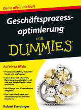 E-Book (epub) Geschäftsprozessoptimierung für Dummies von Robert Freidinger