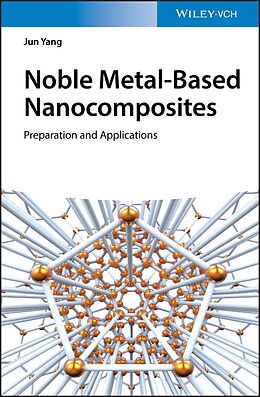 eBook (epub) Noble Metal-Based Nanocomposites de Jun Yang