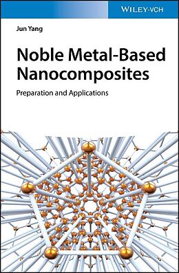 eBook (pdf) Noble Metal-Based Nanocomposites de Jun Yang