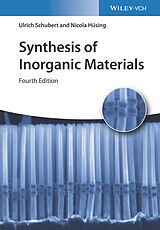 E-Book (pdf) Synthesis of Inorganic Materials von Ulrich S. Schubert, Nicola Hüsing