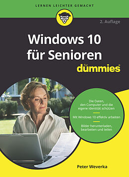 E-Book (epub) Windows 10 für Senioren für Dummies von Peter Weverka