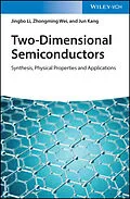 E-Book (pdf) Two-Dimensional Semiconductors von Jingbo Li, Zhongming Wei, Jun Kang