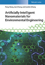 eBook (pdf) Artificially Intelligent Nanomaterials for Environmental Engineering de Peng Wang, Jian Chang, Lianbin Zhang