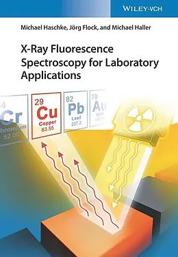 E-Book (pdf) X-Ray Fluorescence Spectroscopy for Laboratory Applications von Jörg Flock, Michael Haller, Michael Haschke