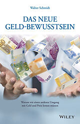 E-Book (epub) Das neue Geld-Bewusstsein von Walter Schmidt