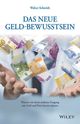 E-Book (epub) Das neue Geld-Bewusstsein von Walter Schmidt