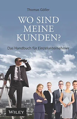 E-Book (epub) Wo sind meine Kunden? von Thomas Göller