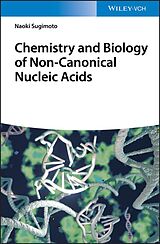 E-Book (pdf) Chemistry and Biology of Non-canonical Nucleic Acids von Naoki Sugimoto