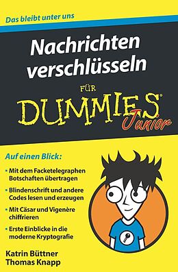 E-Book (epub) Nachrichten verschlüsseln für Dummies Junior von Katrin Büttner, Thomas Knapp