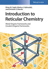 E-Book (epub) Introduction to Reticular Chemistry von Omar M. Yaghi, Markus J. Kalmutzki, Christian S. Diercks