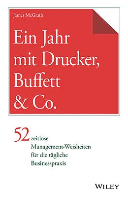 E-Book (epub) Ein Jahr mit Drucker, Buffett &amp; Co. von James McGrath