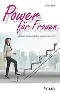E-Book (epub) Power für Frauen von Petra Polk