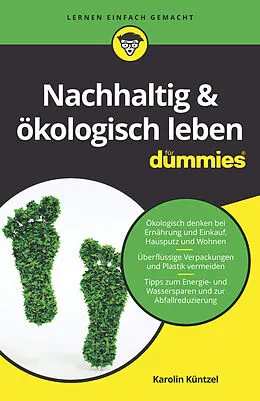 E-Book (epub) Nachhaltig & ökologisch leben für Dummies von Karolin Küntzel