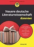 E-Book (epub) Neuere Deutsche Literaturwissenschaft für Dummies von Michael Will