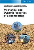 E-Book (pdf) Mechanical and Dynamic Properties of Biocomposites von Senthilkumar Krishnasamy, Rajini Nagarajan, Senthil Muthu Kumar Thiagamani