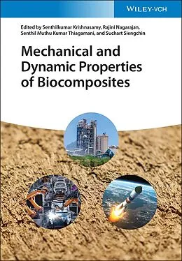E-Book (pdf) Mechanical and Dynamic Properties of Biocomposites von Senthilkumar Krishnasamy, Rajini Nagarajan, Senthil Muthu Kumar Thiagamani