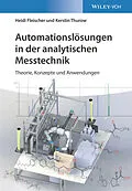 E-Book (epub) Automationslösungen in der analytischen Messtechnik von Heidi Fleischer, Kerstin Thurow