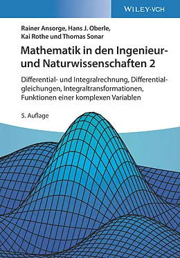 E-Book (pdf) Mathematik in den Ingenieur- und Naturwissenschaften 2 von Rainer Ansorge, Hans J. Oberle, Kai Rothe