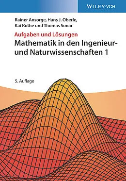 E-Book (pdf) Mathematik in den Ingenieur- und Naturwissenschaften 1 von Rainer Ansorge, Hans J. Oberle, Kai Rothe