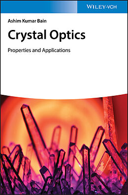eBook (pdf) Crystal Optics: Properties and Applications de Ashim Kumar Bain