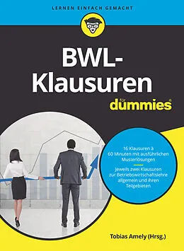 E-Book (epub) BWL-Klausuren für Dummies von Alexander Deseniss, Michael Griga, Raymund Krauleidis