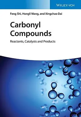 E-Book (epub) Carbonyl Compounds von Feng Shi, Hongli Wang, Xingchao Dai