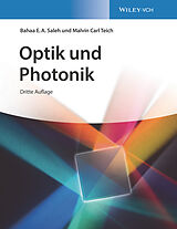 E-Book (epub) Optik und Photonik von Bahaa E. A. Saleh, Malvin Carl Teich