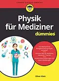 E-Book (epub) Physik für Mediziner für Dummies von Oliver Klein