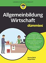 E-Book (epub) Allgemeinbildung Wirtschaft für Dummies von Hanno Beck, Aloys Prinz