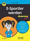 E-Book (epub) E-Sportler werden für Dummies Junior von Philip Brülke, Marc Helbig