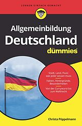 E-Book (epub) Allgemeinbildung Deutschland für Dummies von Christa Pöppelmann