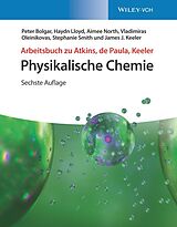 E-Book (epub) Arbeitsbuch Physikalische Chemie von Peter Bolgar, Haydn Lloyd, Aimee North