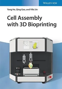 E-Book (epub) Cell Assembly with 3D Bioprinting von Yong He, Qing Gao, Yifei Jin