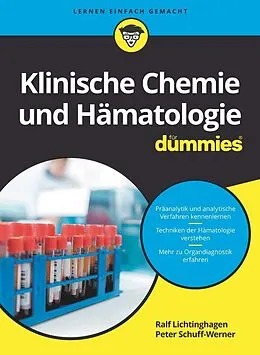 E-Book (epub) Klinische Chemie und Hämatologie für Dummies von Ralf Lichtinghagen, Peter Schuff-Werner