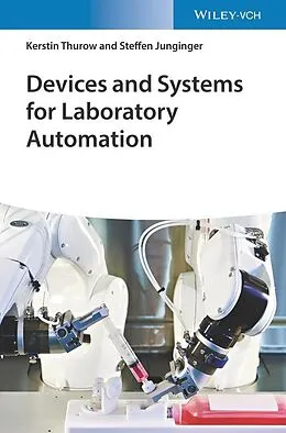 E-Book (pdf) Devices and Systems for Laboratory Automation von Kerstin Thurow, Steffen Junginger