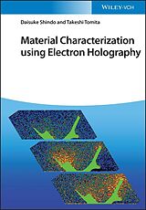 eBook (pdf) Material Characterization Using Electron Holography de Takeshi Tomita, Daisuke Shindo