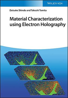 eBook (pdf) Material Characterization Using Electron Holography de Takeshi Tomita, Daisuke Shindo