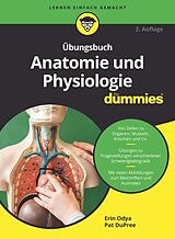 E-Book (epub) Übungsbuch Anatomie und Physiologie für Dummies von Erin Odya, Pat DuPree