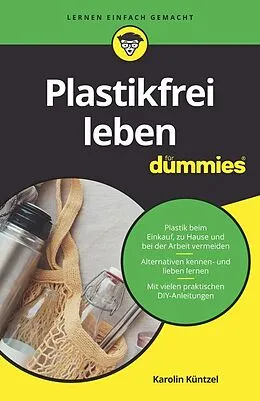 E-Book (epub) Plastikfrei leben für Dummies von Karolin Küntzel
