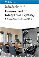eBook (epub) Human Centric Integrative Lighting de Tran Quoc Khanh, Peter Bodrogi, Trinh Quang Vinh