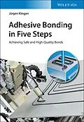 E-Book (epub) Adhesive Bonding in Five Steps von Jürgen Klingen