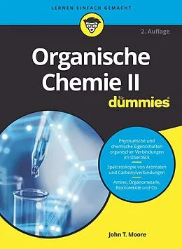 E-Book (epub) Organische Chemie II für Dummies von John T. Moore, Richard H. Langley